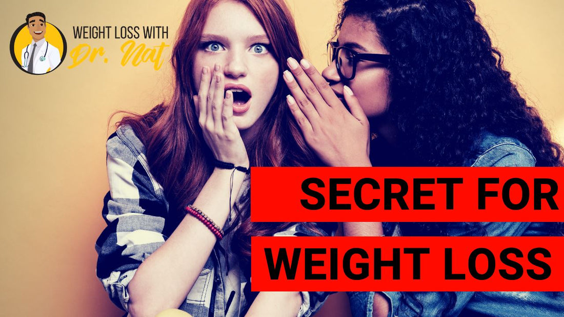 Secret for weight loss